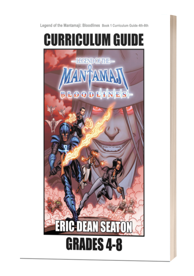 Legend of the Mantamaji: Bloodlines Series Curriculum Guide - Grades 4-8