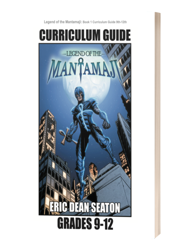 Legend of the Mantamaji: Original Series Curriculum Guide - Grades 9-12