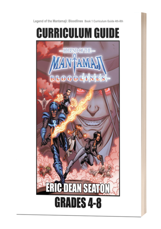 Legend of the Mantamaji: Bloodlines Series Curriculum Guide - Grades 4-8