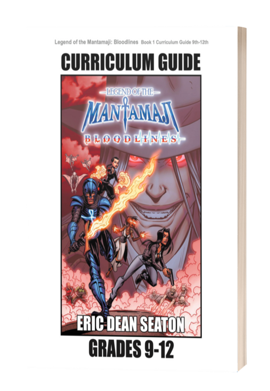 Legend of the Mantamaji: Bloodlines Series Curriculum Guide - Grades 9-12