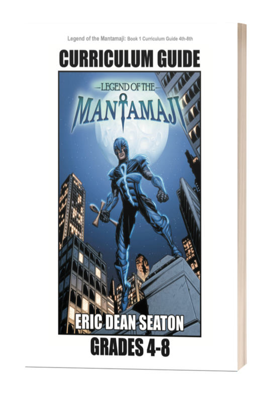 Legend of the Mantamaji: Original Series Curriculum Guide - Grades 4-8