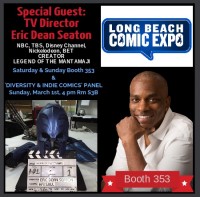 Saturday & Sunday Eric Dean Seaton at Booth #353, Sunday he joins "Diversity & Indie Comics" Panel