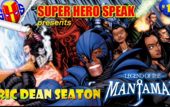 Superhero Speak #129 Eric Dean Seaton