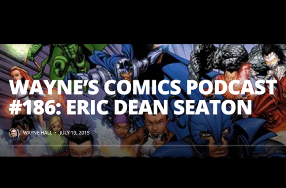 Major Spoilers #186 Eric Dean Seaton